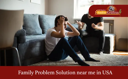 Family Problem Solution near me in USA