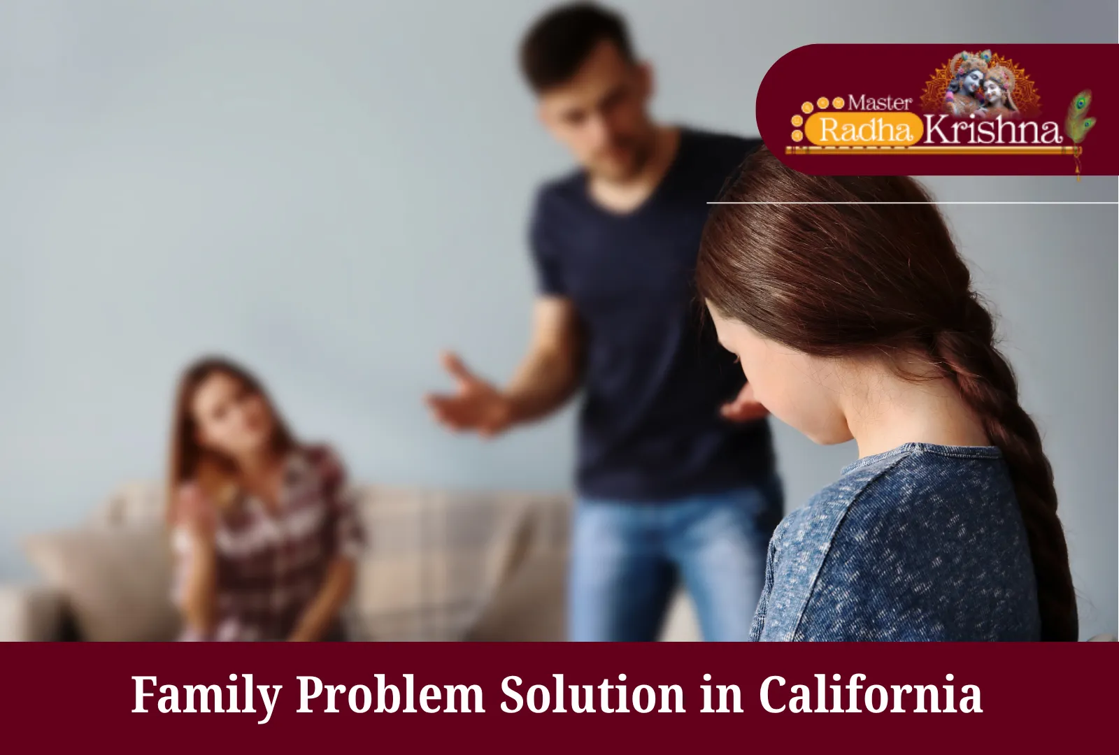 Family Problem Solution in California